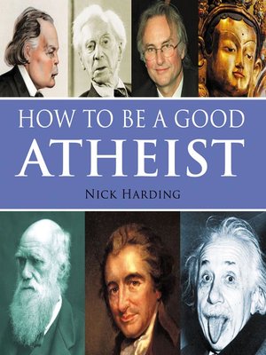 cover image of How to be a Good Atheist